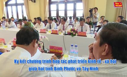 Chương trình hợp tác phát triển KT-XH giữa hai tỉnh Tây Ninh và Bình Phước