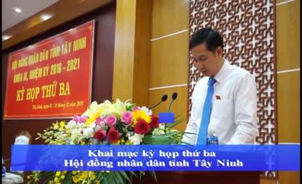 Khai mạc kỳ họp thứ Ba Hội đồng nhân dân tỉnh Tây Ninh