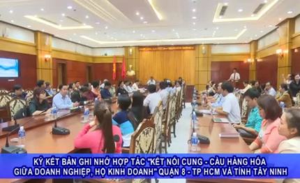 Ký kết Bản ghi nhớ hợp tác ... giữa Quận 8 và tỉnh Tây Ninh