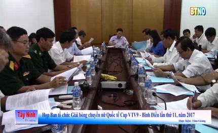 Họp Ban tổ chức Giải bóng chuyền nữ Quốc tế Cúp VTV9 - Bình Điền lần thứ 11