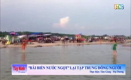 [Video] “Biển nước ngọt” lại tập trung đông người