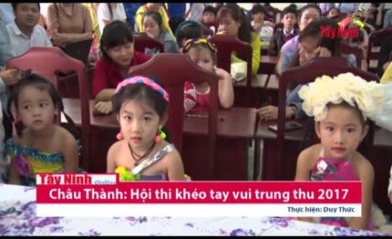 Châu Thành: Hội thi khéo tay vui trung thu 2017