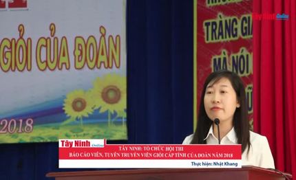 Tỉnh Đoàn Tây Ninh: Tổ chức hội thi báo cáo viên, tuyên truyền viên giỏi năm 2018