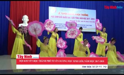 Hội Khuyến học TP.Tây Ninh tuyên dương học sinh giỏi, năm học 2017-2018