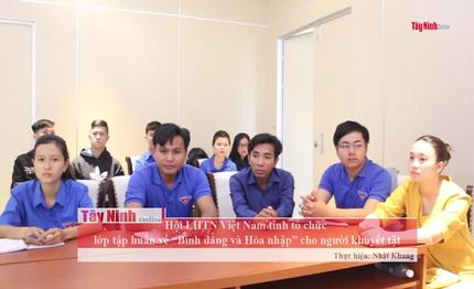 Hội LHTN Việt Nam tỉnh tổ chức lớp tập huấn về “Bình đẳng và Hòa nhập” liên quan đến người khuyết tật