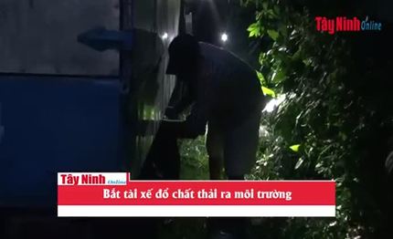 Bắt tài xế đổ chất thải ra môi trường