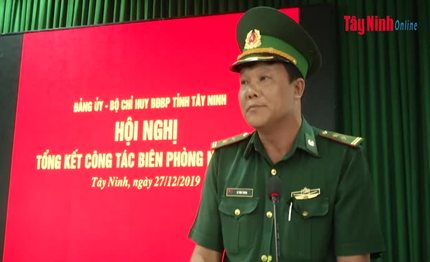 Biên phòng tỉnh Tây Ninh tổng kết công tác Biên phòng năm 2019