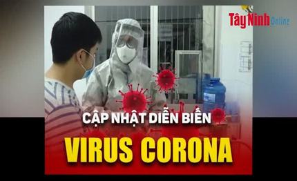 Video Cập nhật mới nhất tình hình dịch bệnh do Virus nCoV tính đến 17 giờ, ngày 10.2.2020