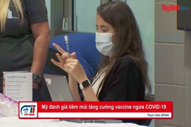 Mỹ đánh giá tiêm mũi tăng cường vaccine ngừa Covid-19