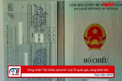 Công nhận “hộ chiếu vaccine” của 72 quốc gia, vùng lãnh thổ