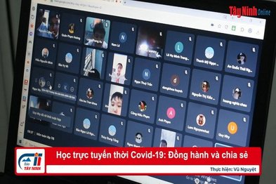 Học trực tuyến thời Covid-19: Đồng hành và chia sẻ