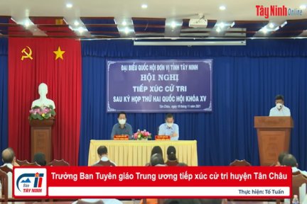 Trưởng Ban Tuyên giáo Trung ương tiếp xúc cử tri huyện Tân Châu