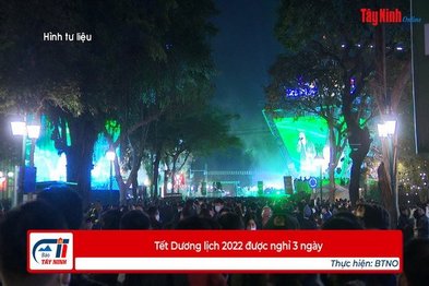 Tết Dương lịch 2022 được nghỉ 3 ngày