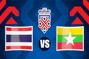 Trực tiếp: Thái Lan-Myanmar | Bảng A  AFF Suzuki Cup 2020