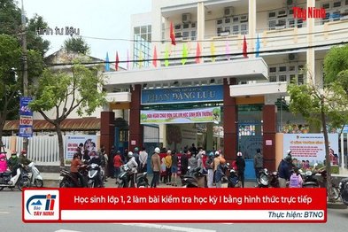 Học sinh lớp 1, 2 làm bài kiểm tra học kỳ I bằng hình thức trực tiếp