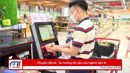 Chuyển đổi số - Xu hướng tất yếu của ngành bán lẻ