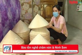 Bảo tồn nghề chằm nón lá Ninh Sơn