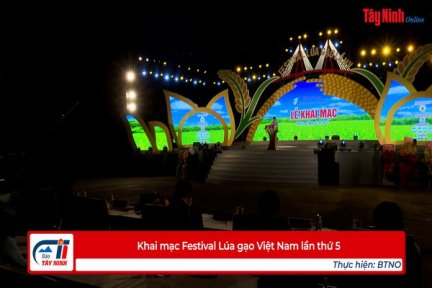 Khai mạc Festival Lúa gạo Việt Nam lần thứ 5