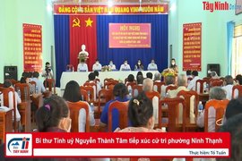 Bí thư Tỉnh uỷ Nguyễn Thành Tâm tiếp xúc cử tri phường Ninh Thạnh