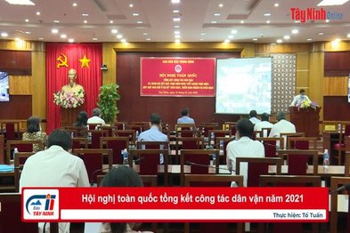 Hội nghị toàn quốc tổng kết công tác dân vận năm 2021