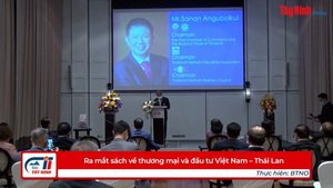 Ra mắt sách về thương mại và đầu tư Việt Nam – Thái Lan