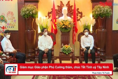 Giám mục Giáo phận Phú Cường thăm, chúc Tết Tỉnh uỷ Tây Ninh