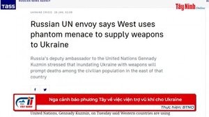 Nga cảnh báo phương Tây về việc viện trợ vũ khí cho Ukraine