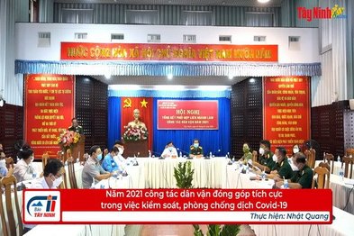 Năm 2021 công tác dân vận đóng góp tích cực trong việc kiểm soát, phòng chống dịch Covid-19