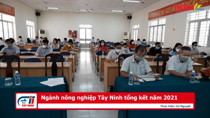 Ngành nông nghiệp Tây Ninh tổng kết năm 2021