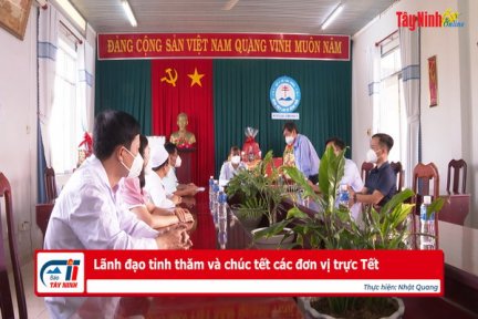 Lãnh đạo tỉnh thăm và chúc tết các đơn vị trực Tết