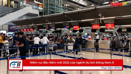 Niềm vui đầu Năm mới 2022 của ngành du lịch Đông Nam Á