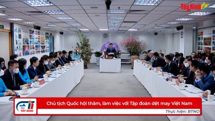 Chủ tịch Quốc hội thăm, làm việc với Tập đoàn dệt may Việt Nam