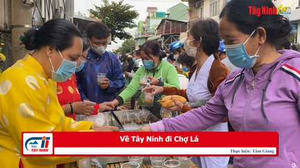 Về Tây Ninh đi Chợ Lá