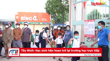 Tây Ninh: Học sinh hân hoan trở lại trường học trực tiếp