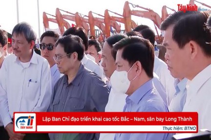 Lập Ban Chỉ đạo triển khai cao tốc Bắc – Nam, sân bay Long Thành