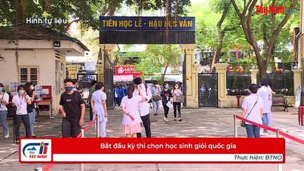 Bắt đầu kỳ thi chọn học sinh giỏi quốc gia