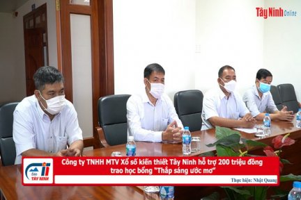 Công ty TNHH MTV Xổ số kiến thiết Tây Ninh hỗ trợ 200 triệu đồng cho chương trình trao học bổng “Thắp sáng ước mơ”