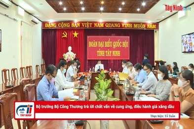 Bộ trưởng Bộ Công Thương trả lời chất vấn về cung ứng, điều hành giá xăng dầu