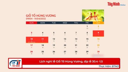 Lịch nghỉ lễ Giỗ Tổ Hùng Vương, dịp lễ 30.4 -1.5