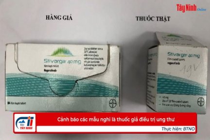 Cảnh báo các mẫu nghi là thuốc giả điều trị ung thư