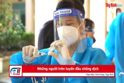 Những người trên tuyến đầu chống dịch