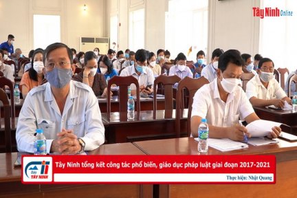 Tây Ninh tổng kết công tác phổ biến, giáo dục pháp luật giai đoạn 2017-2021