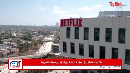 Người dùng tại Nga khởi kiện tập thể Netflix