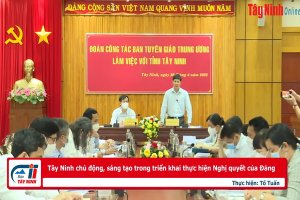Tây Ninh chủ động, sáng tạo trong triển khai thực hiện Nghị quyết của Đảng