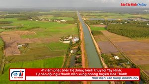 41 năm phát triển hệ thống kênh thuỷ lợi Tây Ninh: Tự hào đội ngũ thanh niên xung phong huyện Hoà Thành