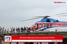 200 khách đăng ký du lịch trực thăng tại TP.HCM