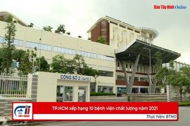 TP.HCM xếp hạng 10 bệnh viện chất lượng năm 2021