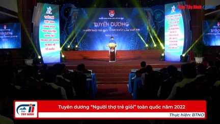 Tuyên dương “Người thợ trẻ giỏi” toàn quốc năm 2022