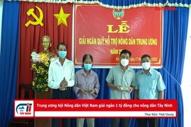 Trung ương hội Nông dân Việt Nam giải ngân 1 tỷ đồng cho nông dân Tây Ninh