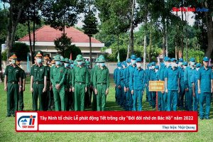 Tây Ninh tổ chức Lễ phát động Tết trồng cây “Đời đời nhớ ơn Bác Hồ” năm 2022